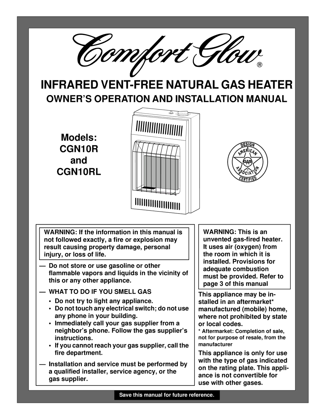 Desa CGN10RL installation manual Infrared VENT-FREE Natural GAS Heater, What to do if YOU Smell GAS 