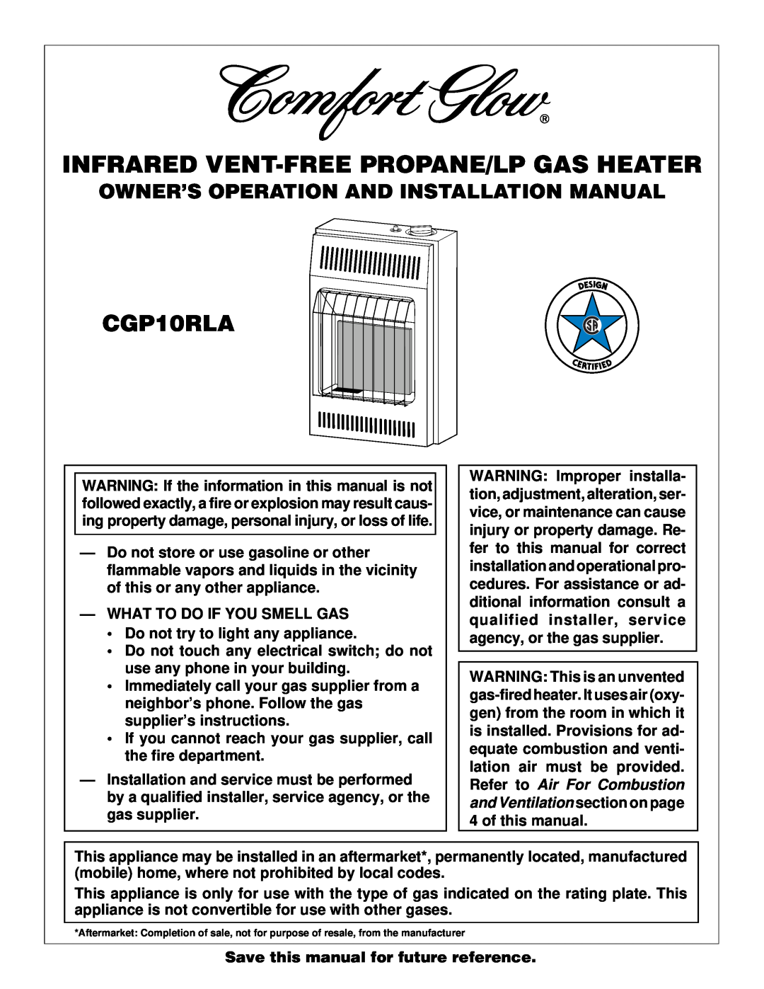 Desa CGP10RLA installation manual Owner’S Operation And Installation Manual, Infrared Vent-Freepropane/Lp Gas Heater 