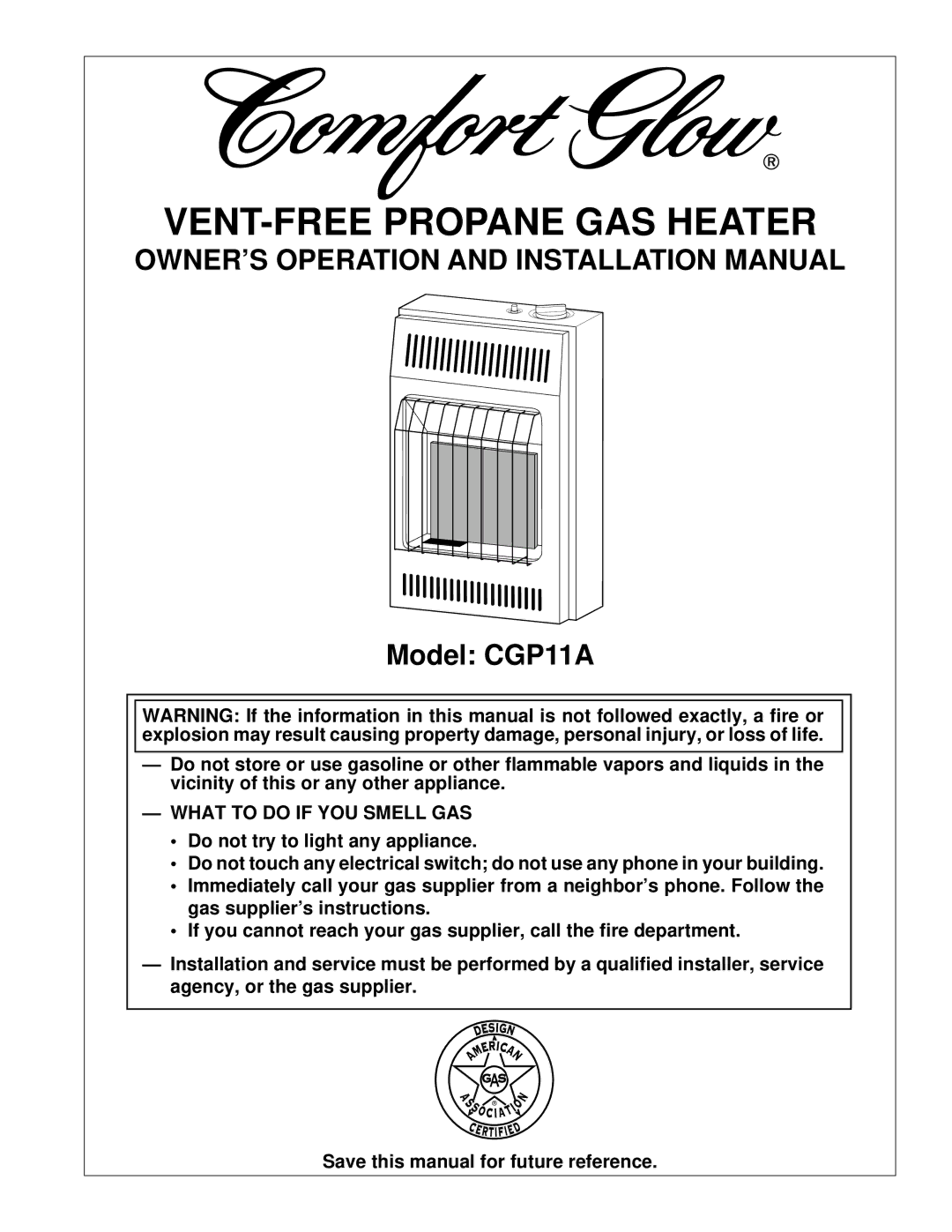 Desa CGP11A installation manual OWNER’S Operation and Installation Manual, What to do if YOU Smell GAS 