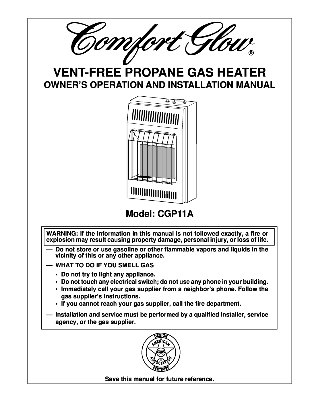 Desa installation manual Owner’S Operation And Installation Manual, Model: CGP11A, Vent-Freepropane Gas Heater 