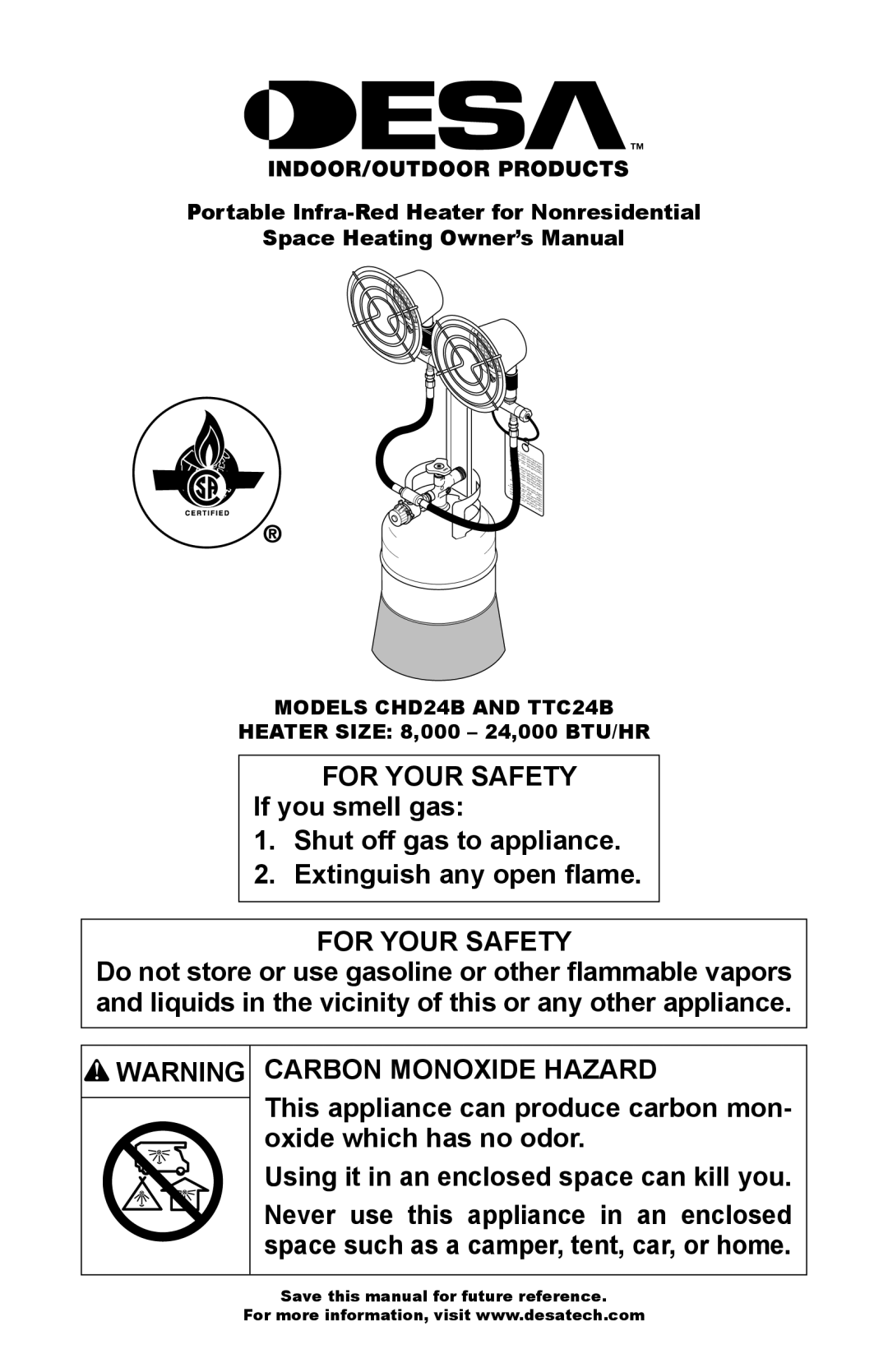 Desa TTC24B, CHD24B owner manual FOR YOUR SAFETY If you smell gas, Shut off gas to appliance, Carbon Monoxide Hazard 