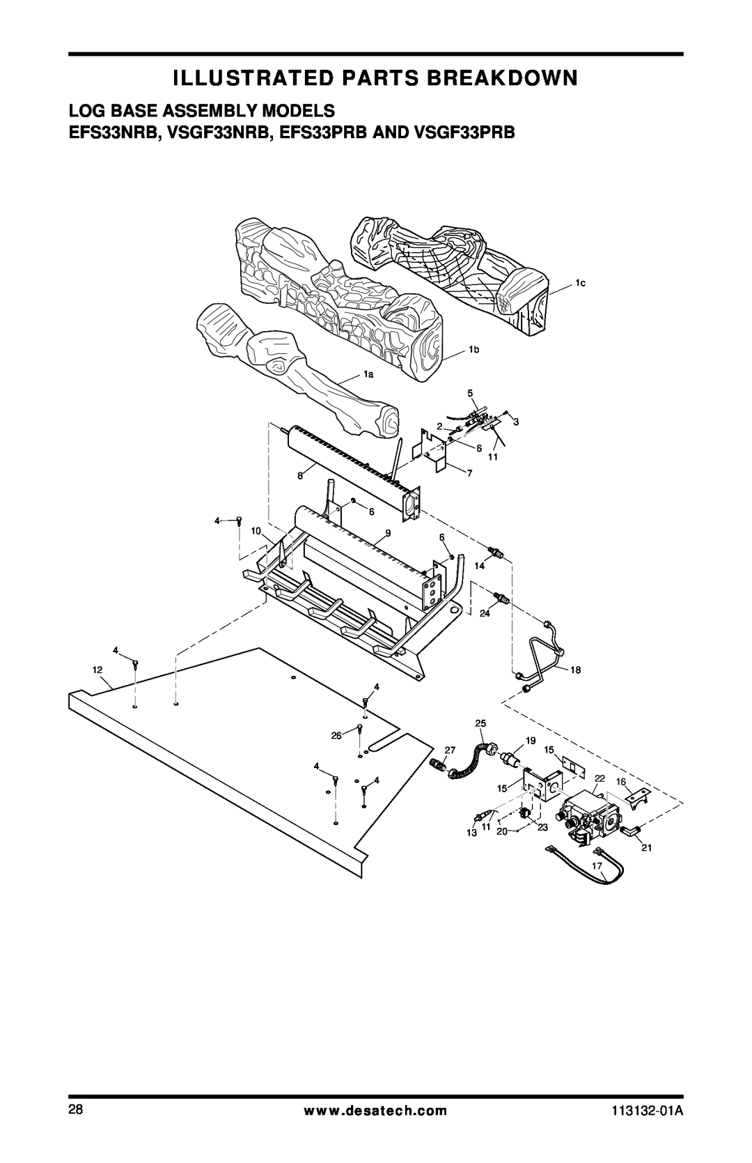 Desa Illustrated Parts Breakdown, Log Base Assembly Models, EFS33NRB, VSGF33NRB, EFS33PRB AND VSGF33PRB, 113132-01A 