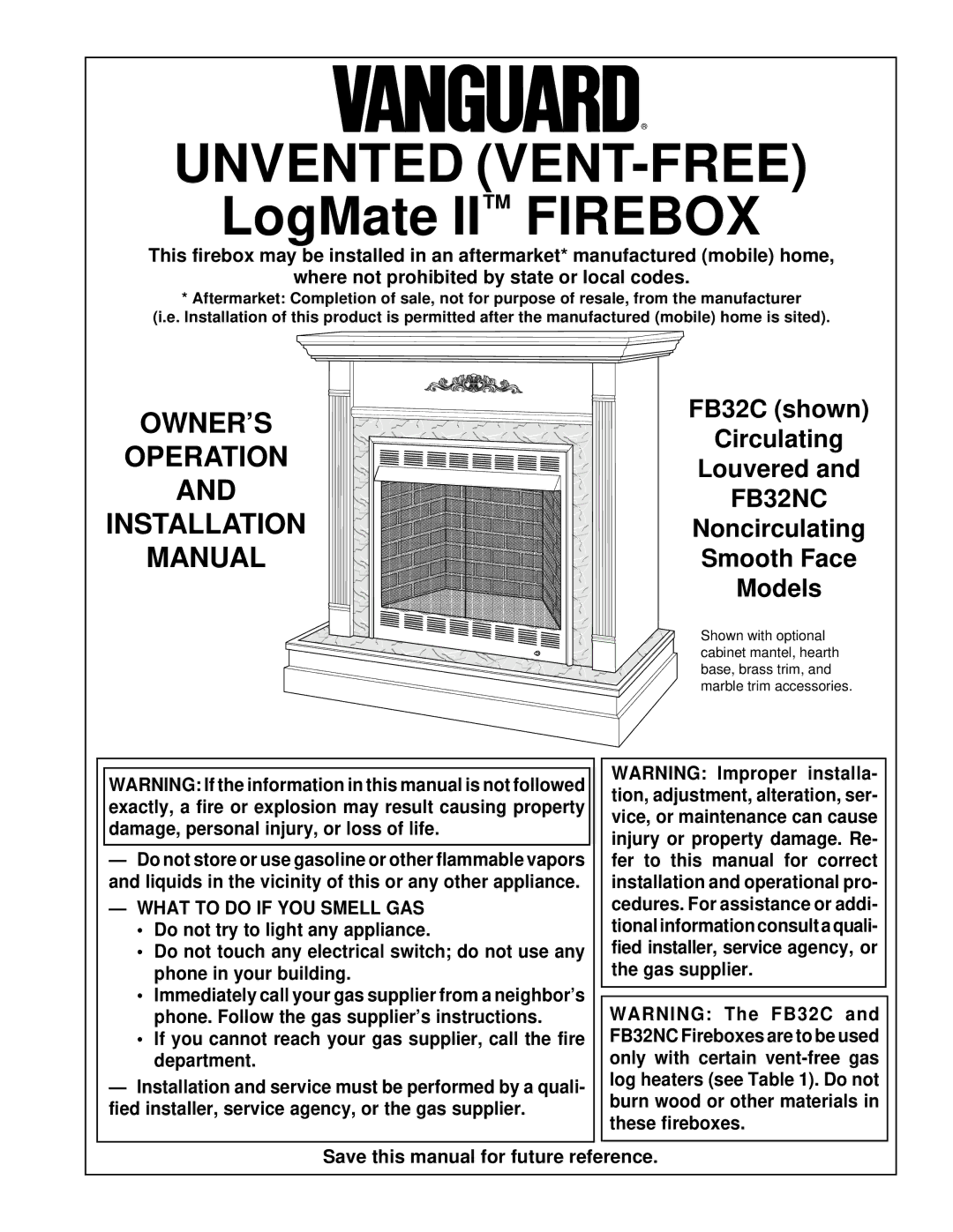 Desa FB32C installation manual Operation, What to do if YOU Smell GAS 