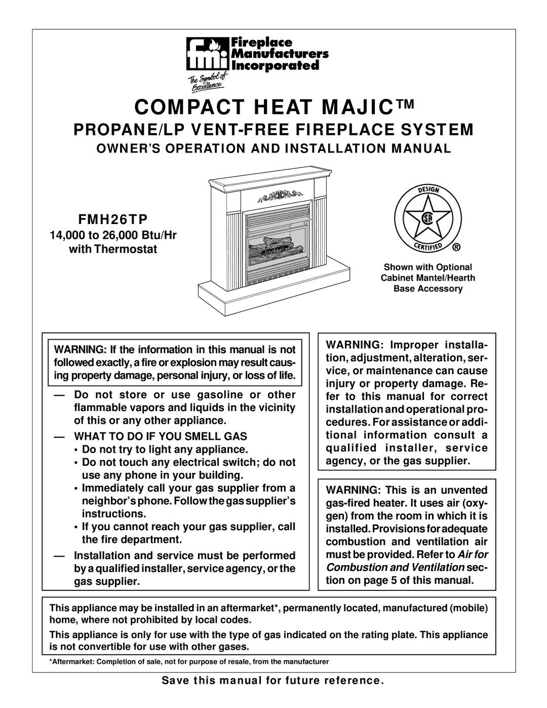 Desa FMH26TP installation manual Compact Heat Majic, What to do if YOU Smell GAS 