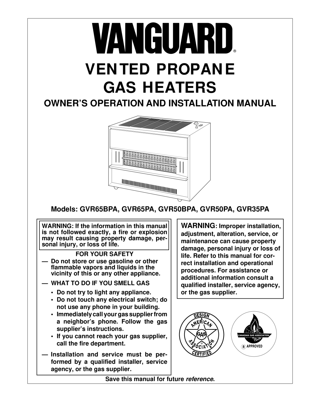 Desa GVR50PA installation manual OWNER’S Operation and Installation Manual, For Your Safety, What to do if YOU Smell GAS 