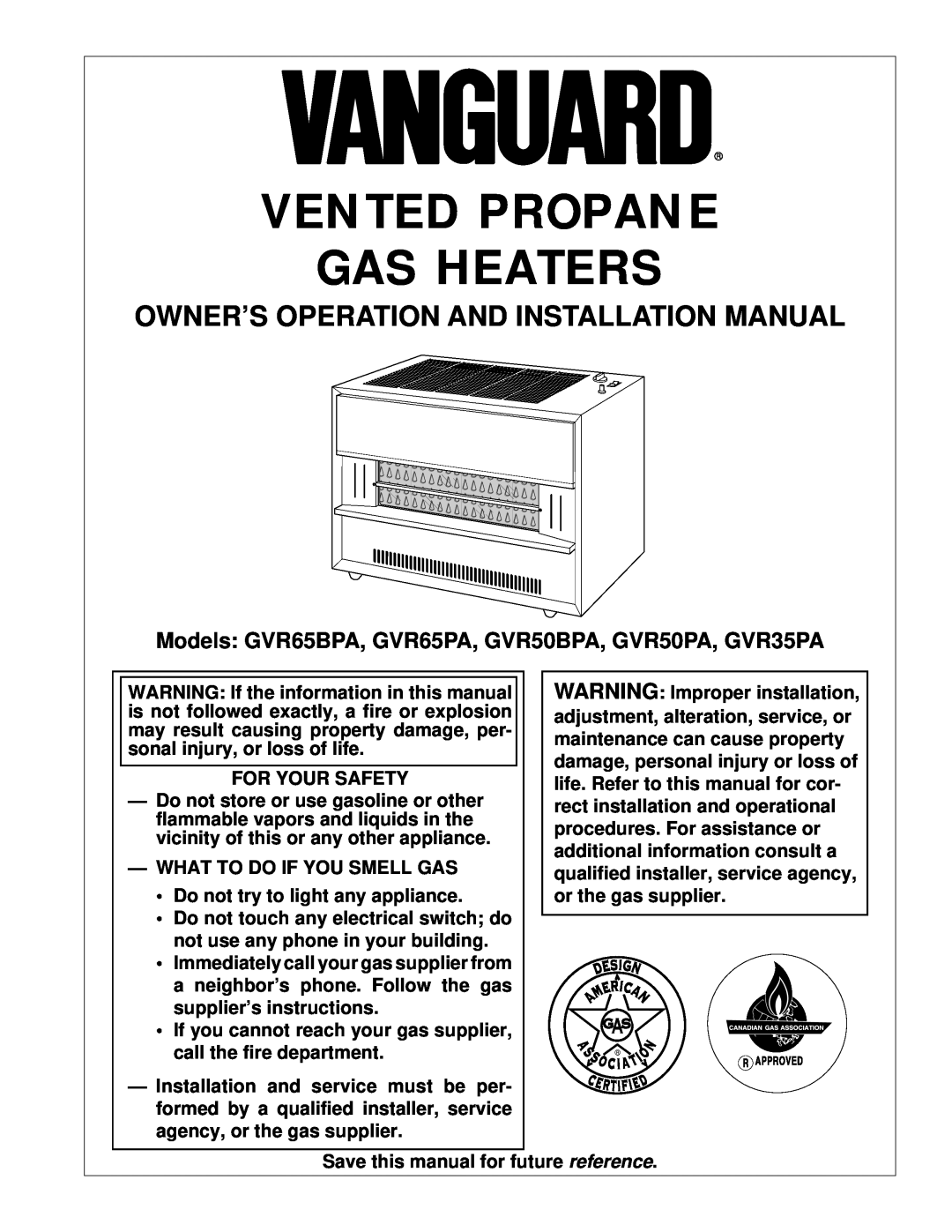 Desa GVR50PA, GVR65PA, GVR65BPA installation manual Owner’S Operation And Installation Manual, Vented Propane Gas Heaters 