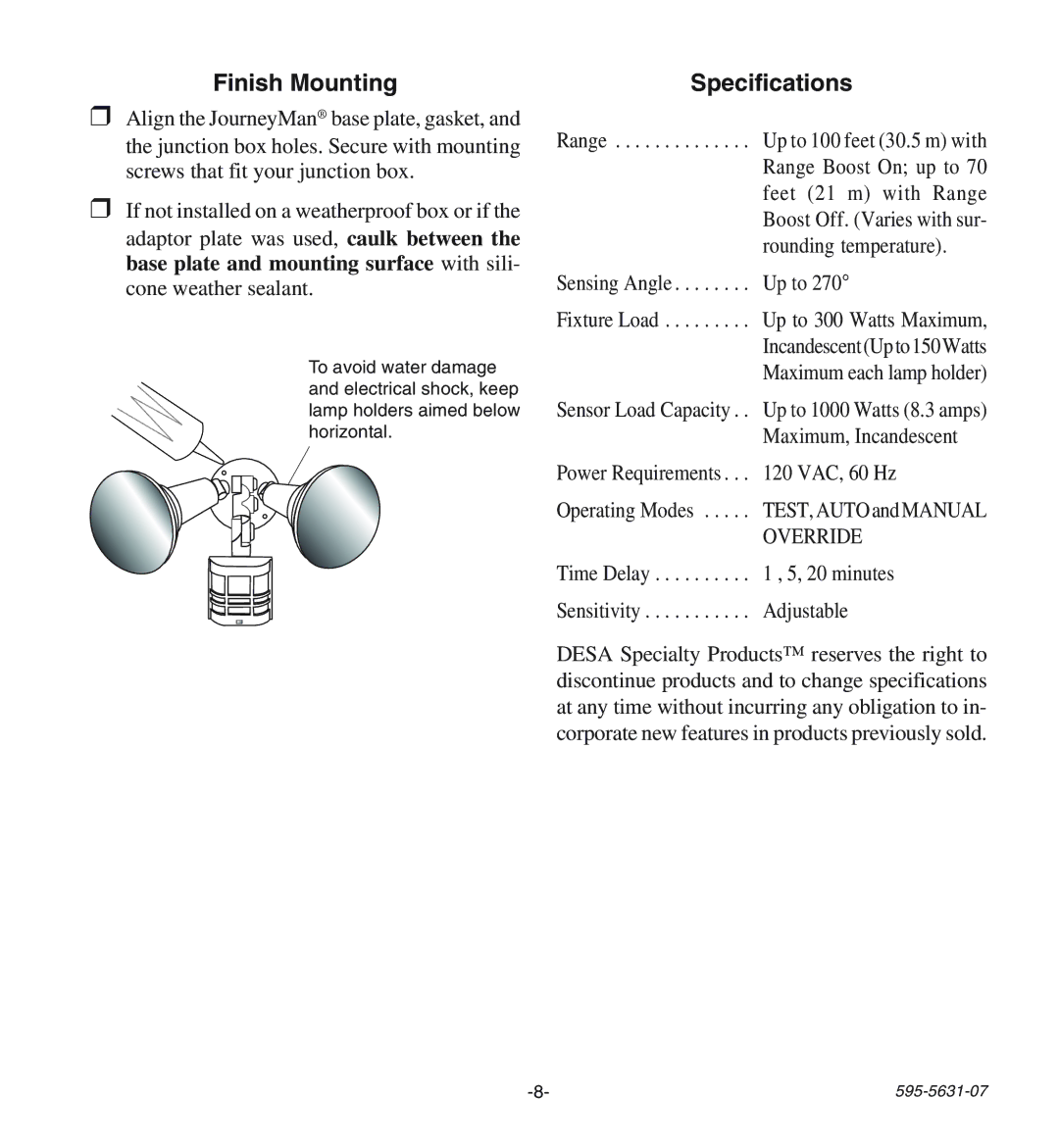 Desa HD-9240 manual Finish Mounting, Specifications, Sensing Angle . . . . . . . . Up to, Power Requirements VAC, 60 Hz 