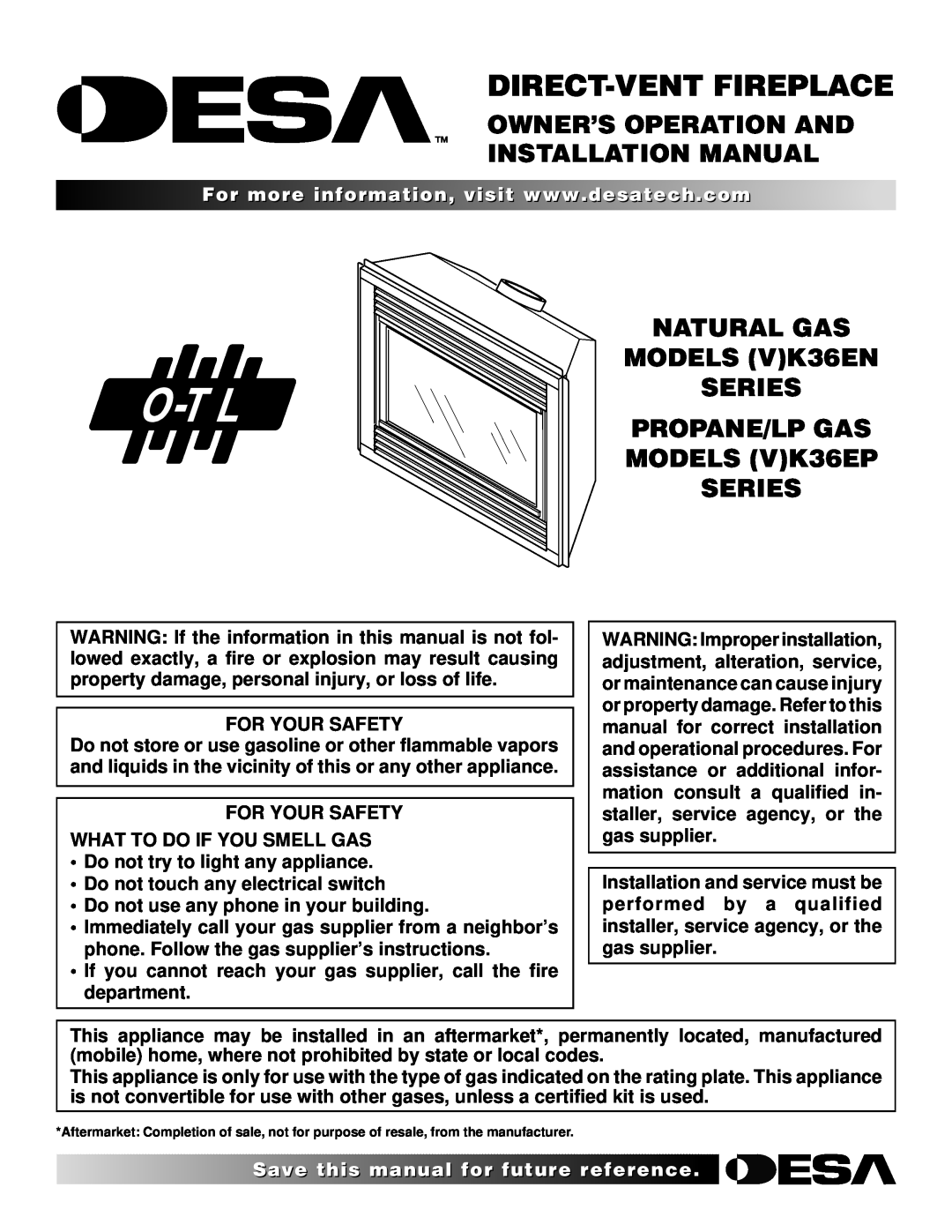 Desa installation manual Owner’S Operation And Installation Manual, NATURAL GAS MODELS VK36EN SERIES PROPANE/LP GAS 