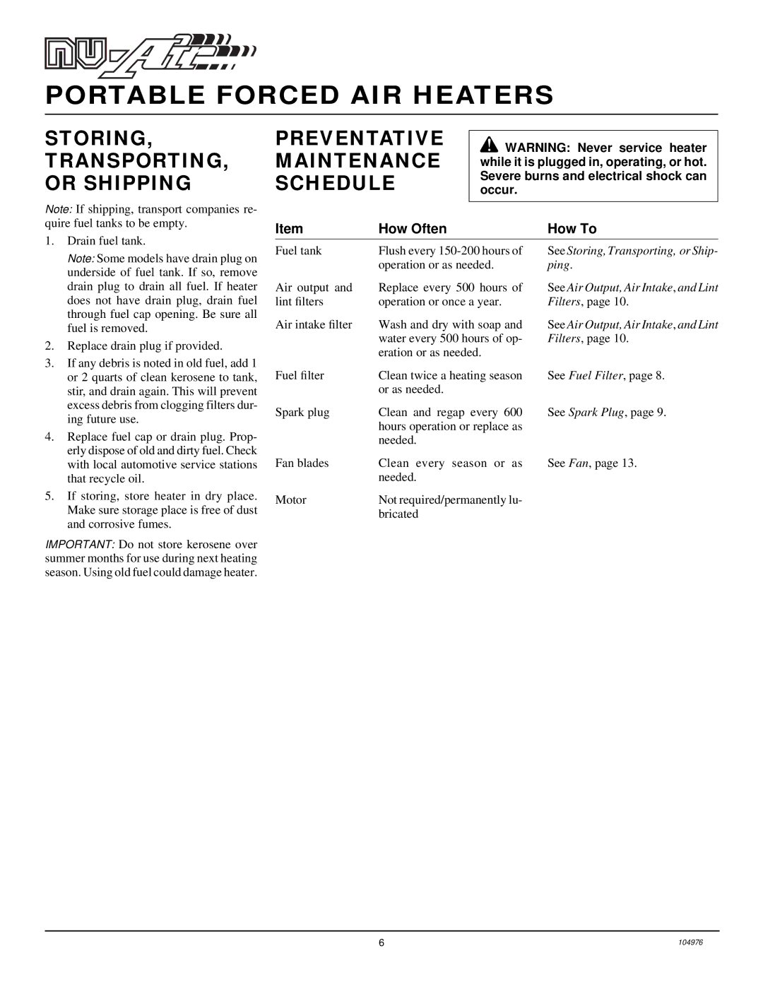 Desa NTH50, NTH150, NTH100, NTH70 Storing TRANSPORTING, or Shipping, Preventative Maintenance, Schedule, How Often How To 