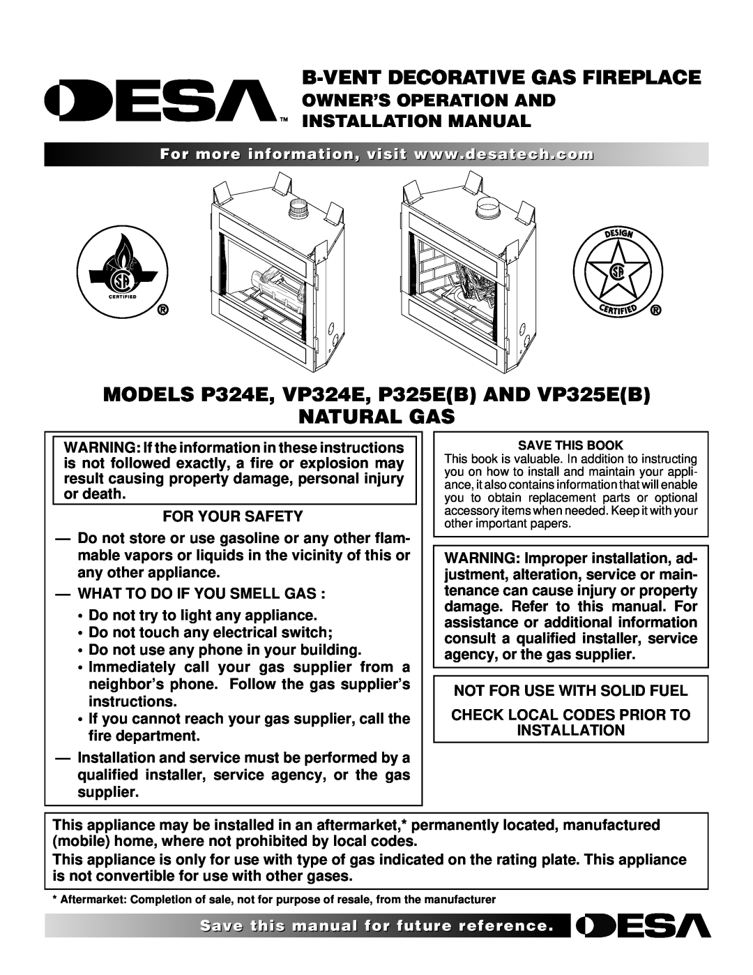 Desa VP325E(B) installation manual B-Vent Decorative Gas Fireplace, MODELS P324E, VP324E, P325EB AND VP325EB NATURAL GAS 