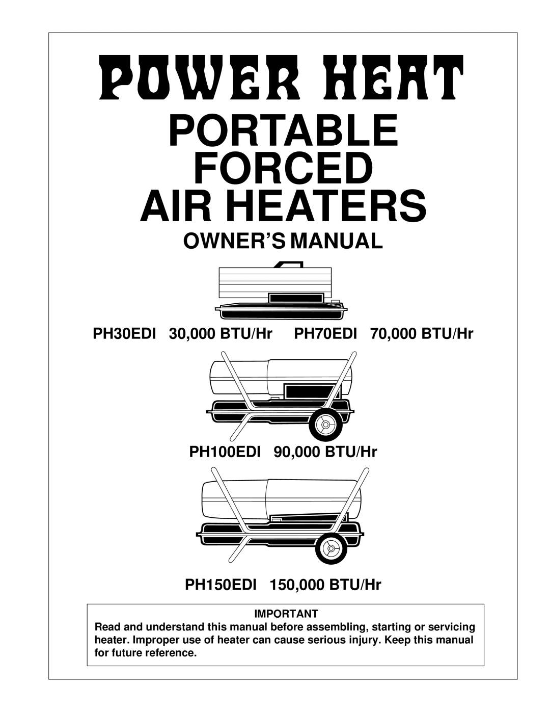 Desa PH70EDI, PH30EDI, PH150EDI, PH100EDI owner manual Portable Forced AIR Heaters 