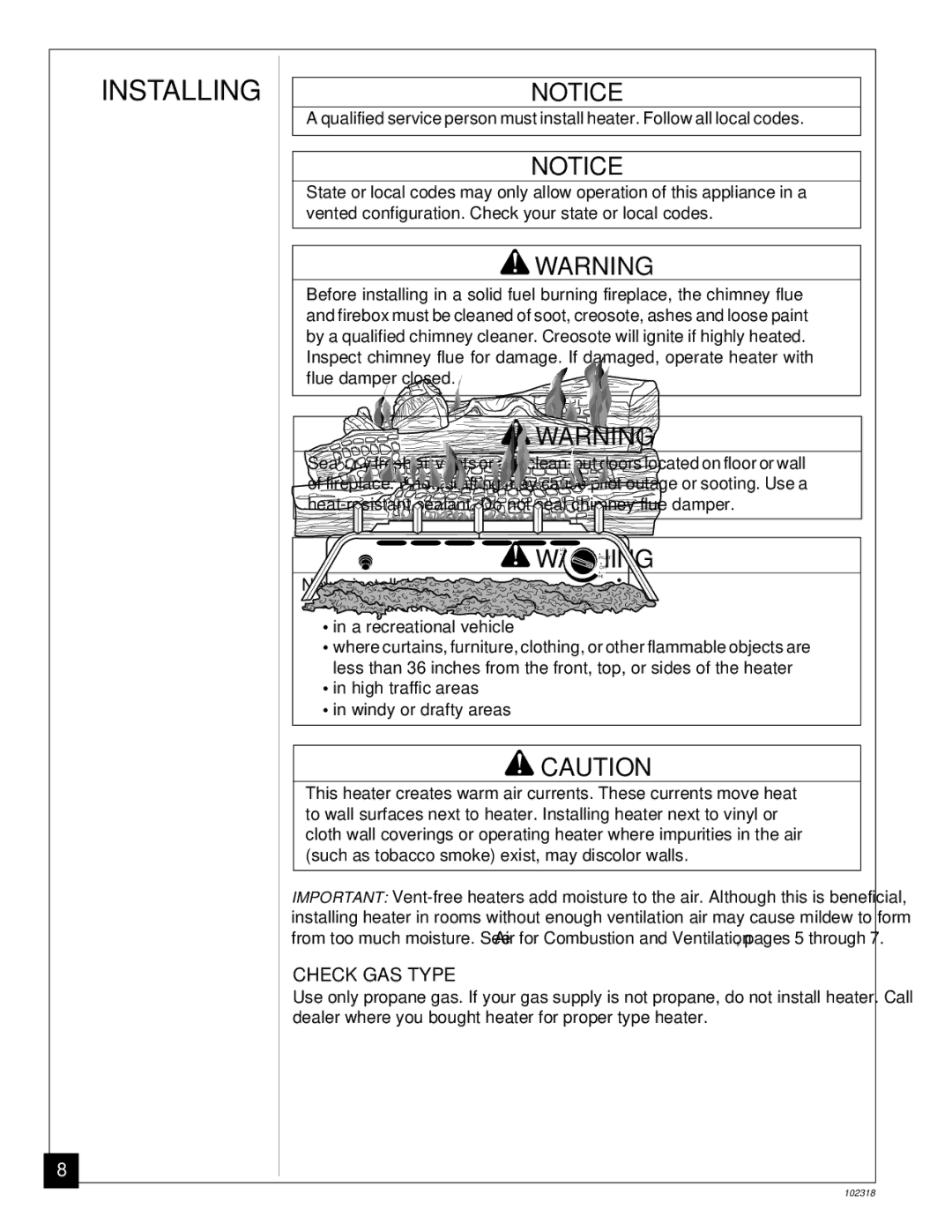 Desa PROPANE GAS LOG HEATER installation manual Installing, Check GAS Type, High traffic areas Windy or drafty areas 