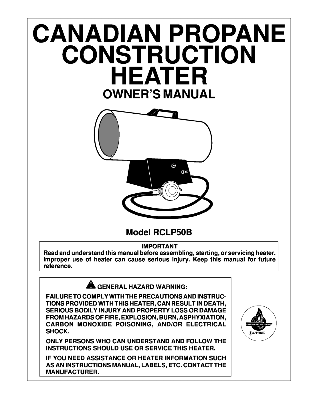 Desa owner manual Model RCLP50B, Canadian Propane Construction Heater 