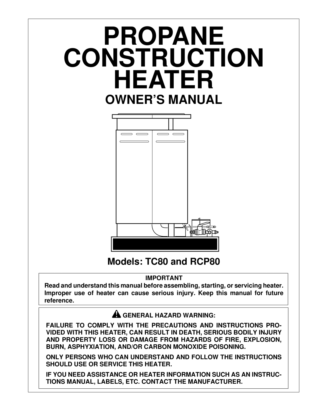 Desa TC80, RCP80 owner manual Propane Construction Heater 