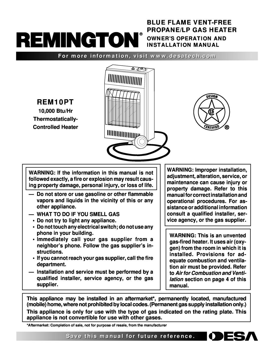Desa REM10PT installation manual Blue Flame Vent-Free Propane/Lp Gas Heater 