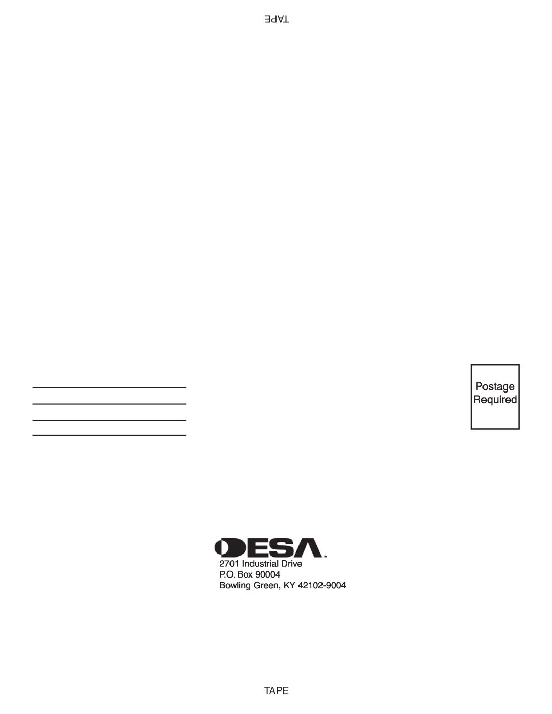 Desa RGA 2-72 installation manual Postage Required, Tape, Industrial Drive P.O. Box Bowling Green, KY, 115043-01 