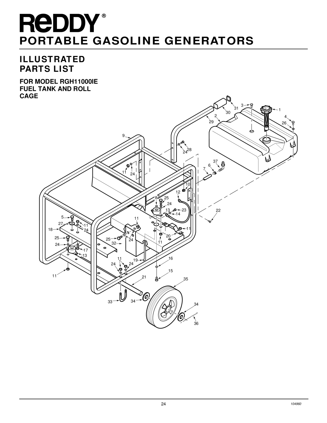 Desa Rgh3000, Rgh3000pr, Rgh5500a, Rgh5500aie, Rgh7500aie, Rgh11000aie For Model RGH11000IE Fuel Tank and Roll Cage 