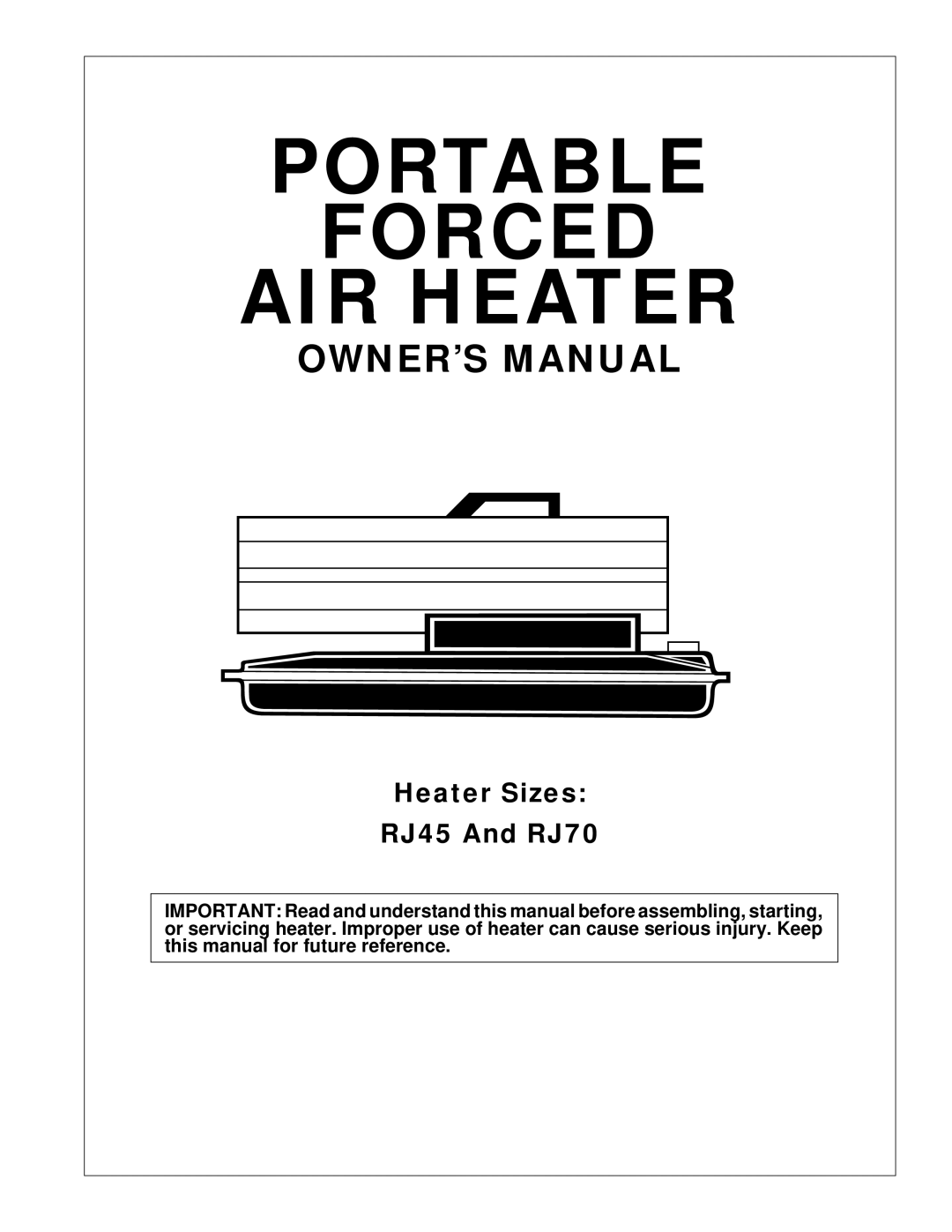 Desa RJ70, RJ45 owner manual Portable Forced AIR Heater 