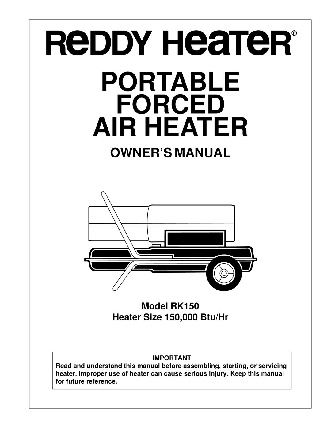 Desa RK150 owner manual Portable Forced AIR Heater 