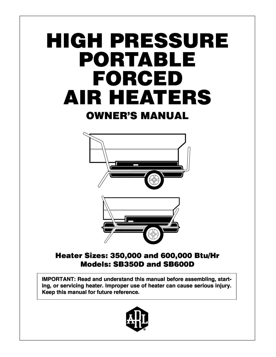 Desa owner manual Heater Sizes 350,000 and 600,000 Btu/Hr, Models SB350D and SB600D, Arl Logo, Side Pv 