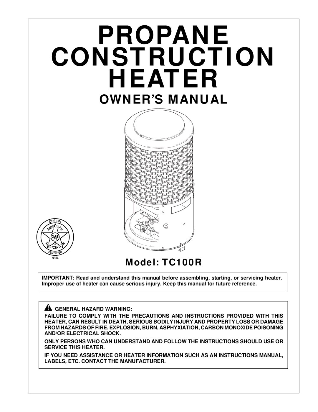 Desa TC100R owner manual Propane Construction Heater 