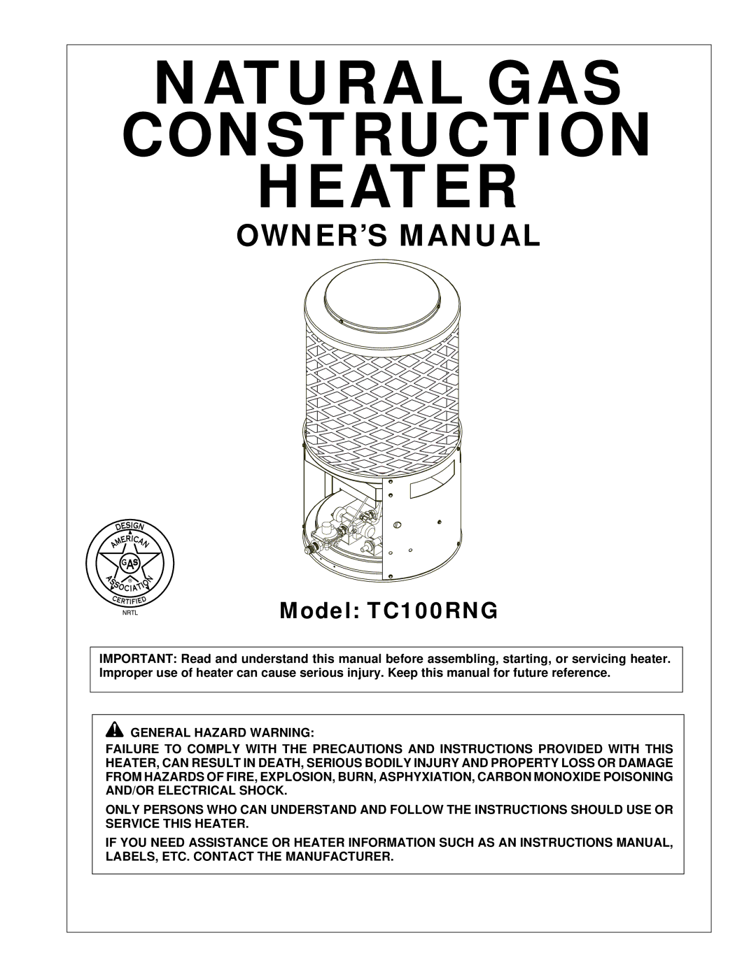 Desa TC100RNG owner manual Natural GAS Construction Heater 