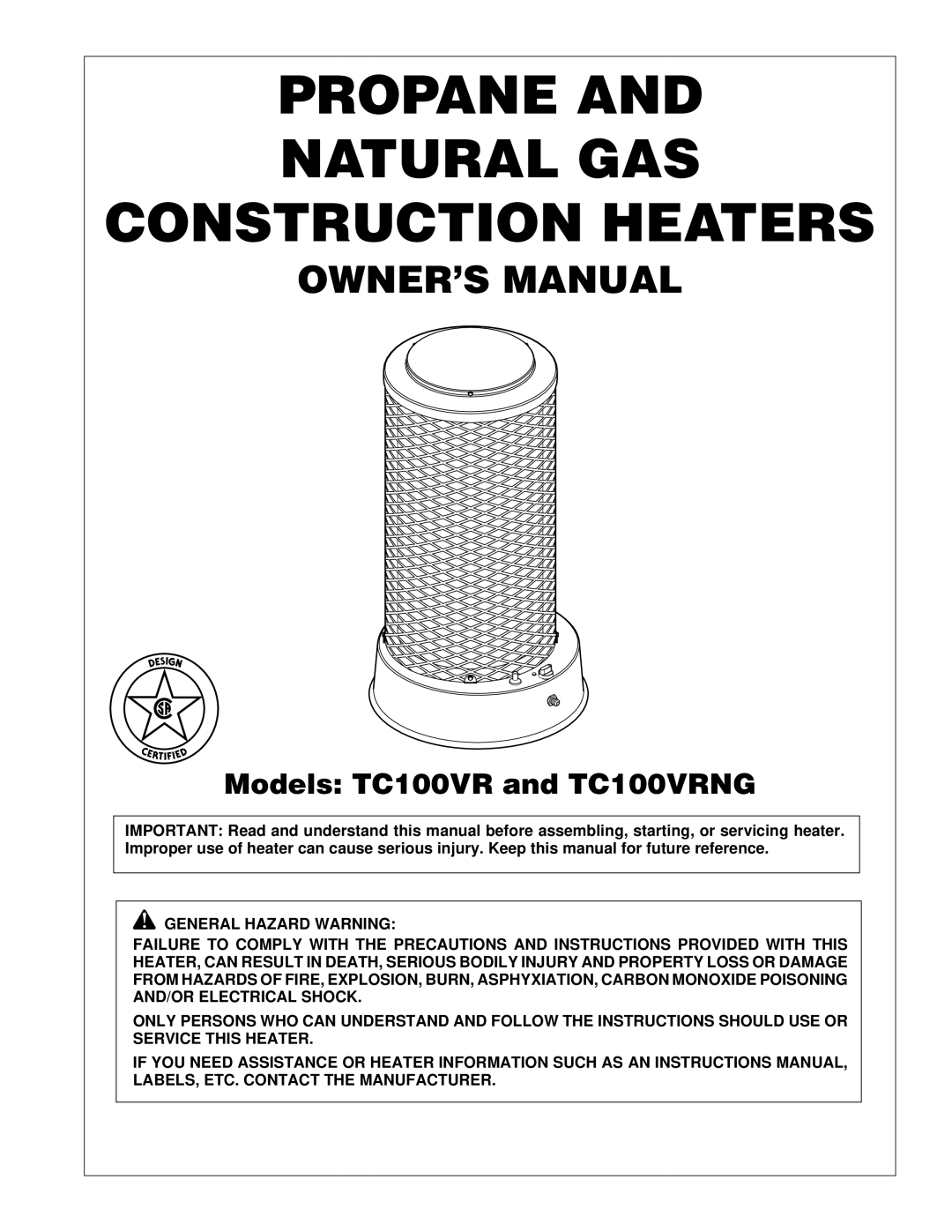 Desa TC100VRNG owner manual Propane Natural GAS Construction Heaters 