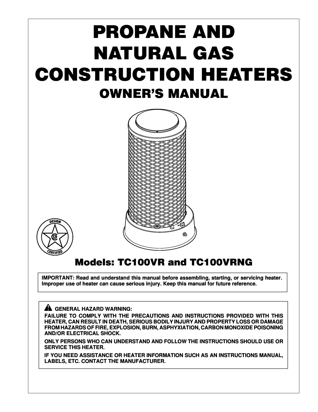 Desa owner manual Models TC100VR and TC100VRNG, Propane And Natural Gas Construction Heaters 