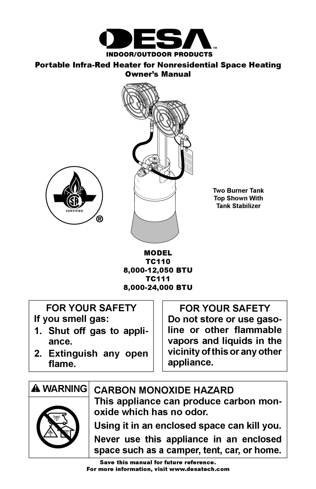 Desa TC110 8, TC111 8 owner manual For Your Safety, Carbon Monoxide Hazard, TC110 000-12,050 BTU TC111 000-24,000 BTU 