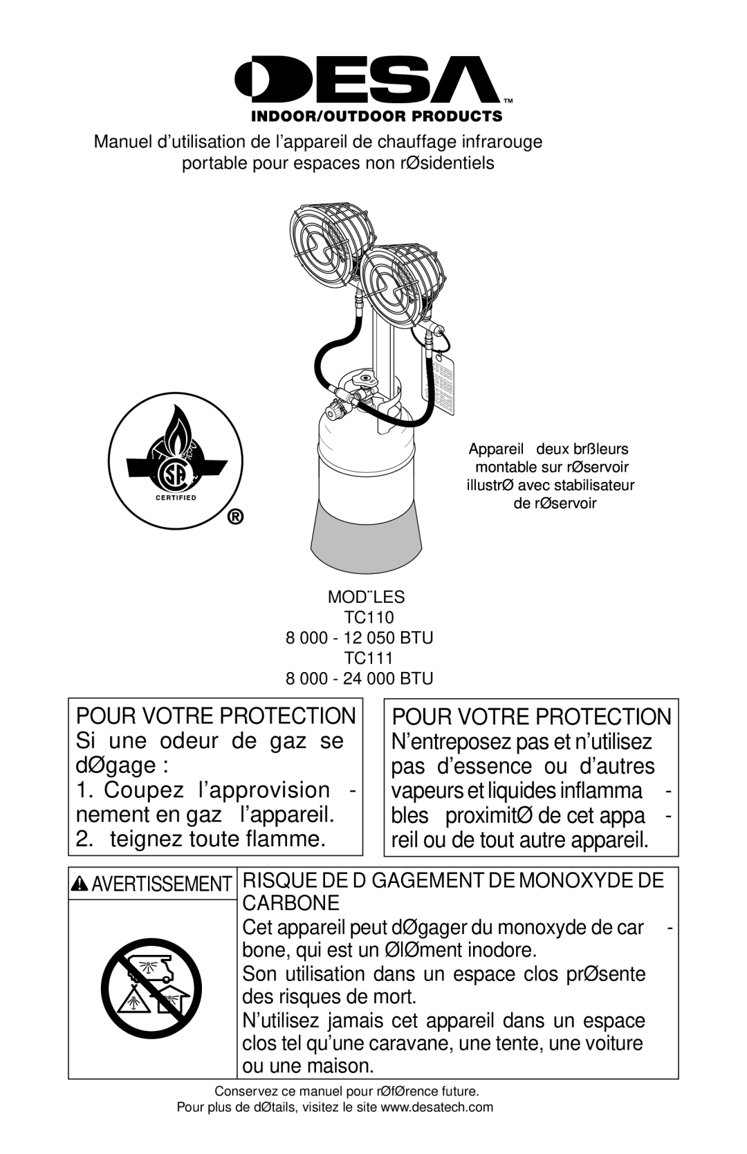 Desa TC110 8, TC111 8, 000-12 Coupez lapprovision- nement en gaz à lappareil, TC110 000 12 050 BTU TC111 000 24 000 BTU 