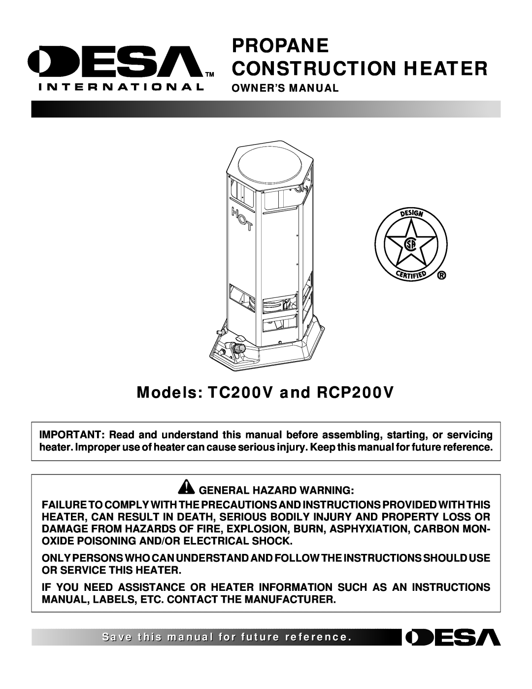 Desa owner manual Models TC200V and RCP200V, Propane Tm Construction Heater 