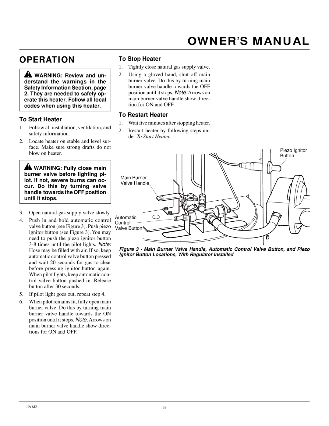 Desa TC250RNG owner manual To Stop Heater, To Start Heater, To Restart Heater 