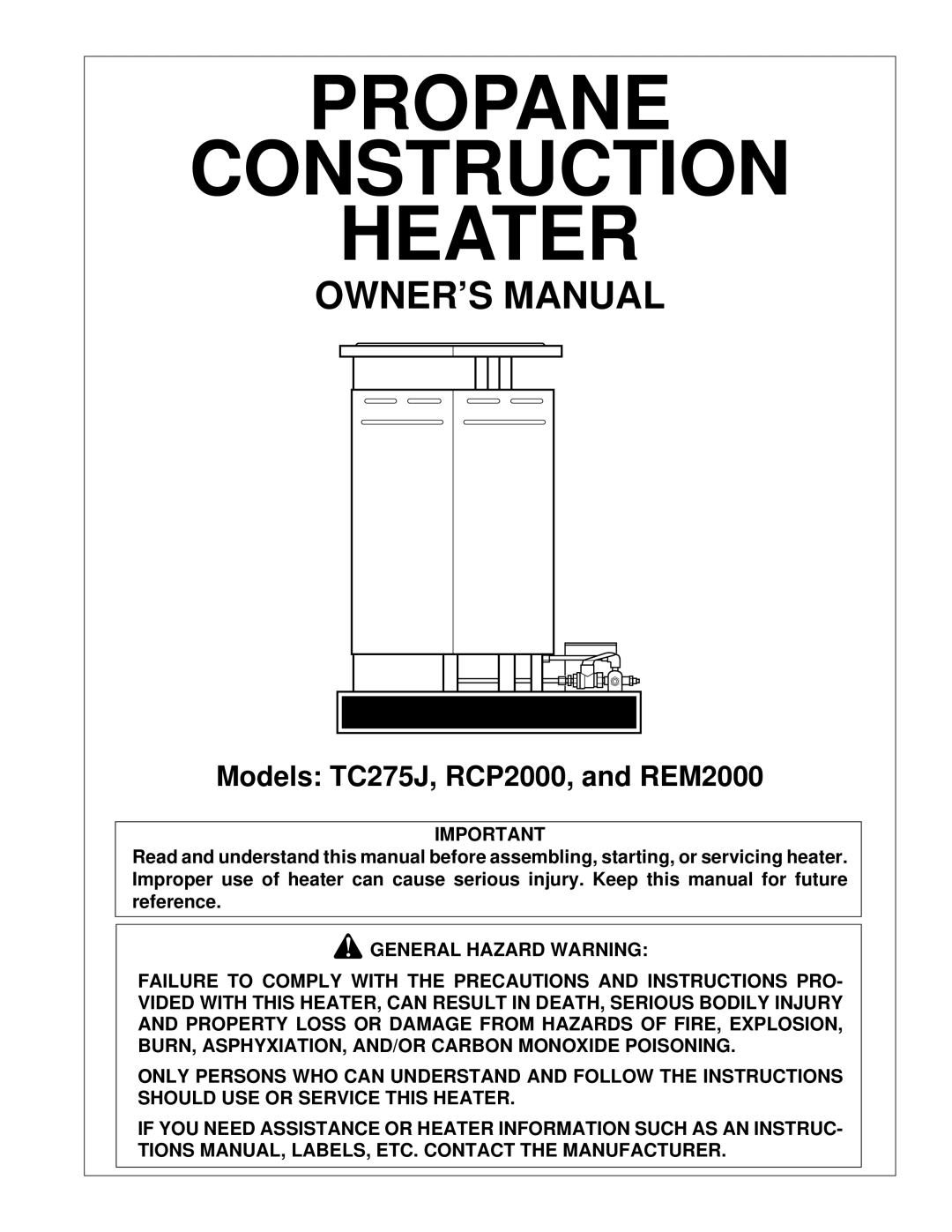 Desa REM2000, TC275J, RCP2000 owner manual Propane Construction Heater 