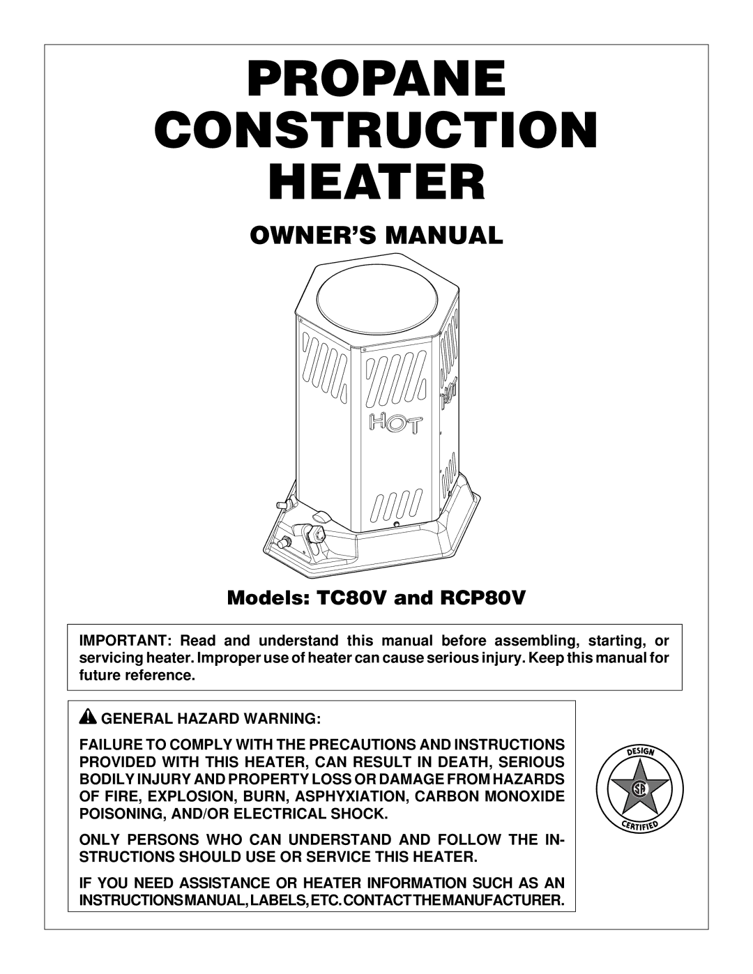 Desa RCP80V, TC80V owner manual Propane Construction Heater, General Hazard Warning 