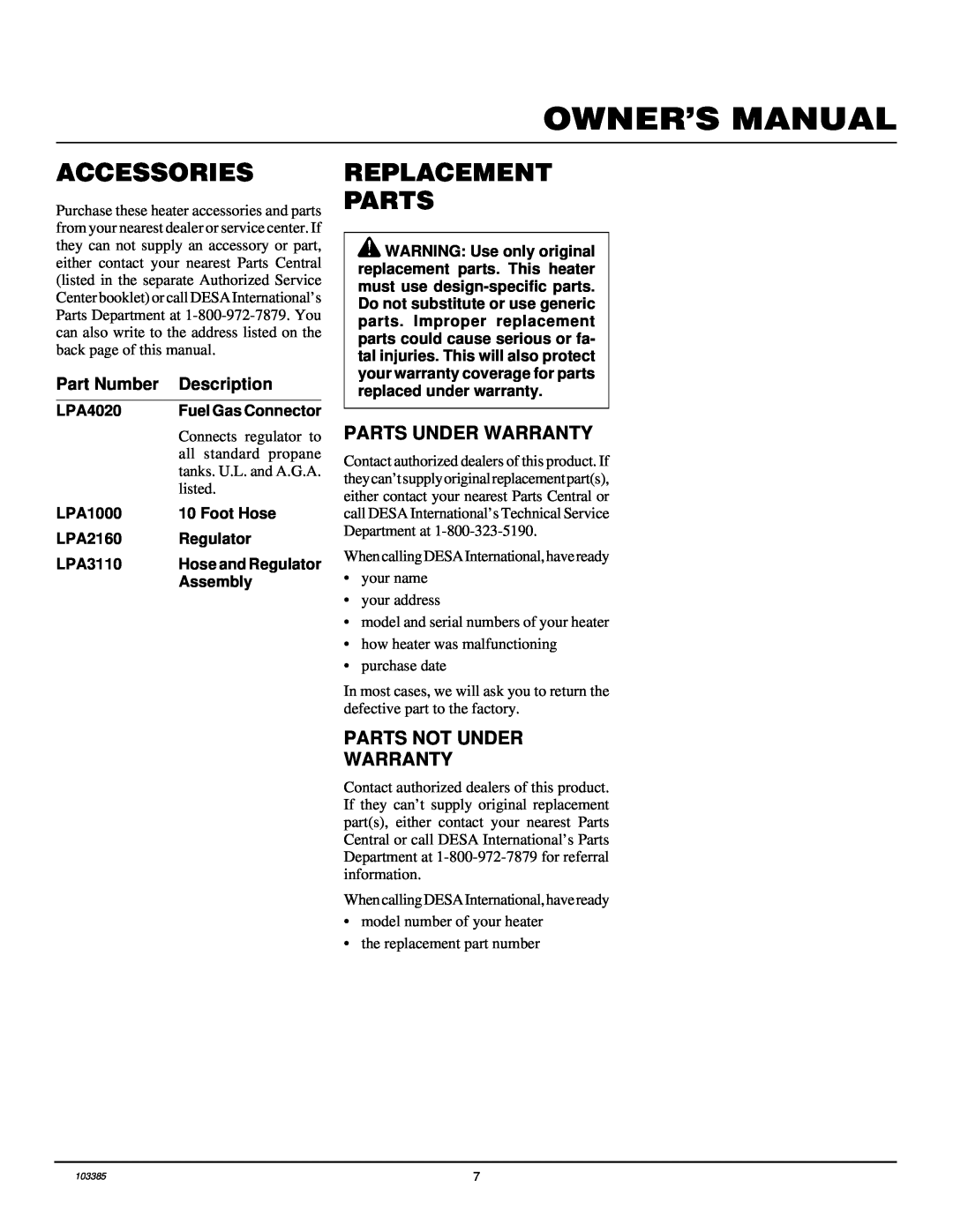 Desa RCP80V Accessories, Replacement Parts, Connects regulator to, all standard propane, tanks. U.L. and A.G.A, listed 
