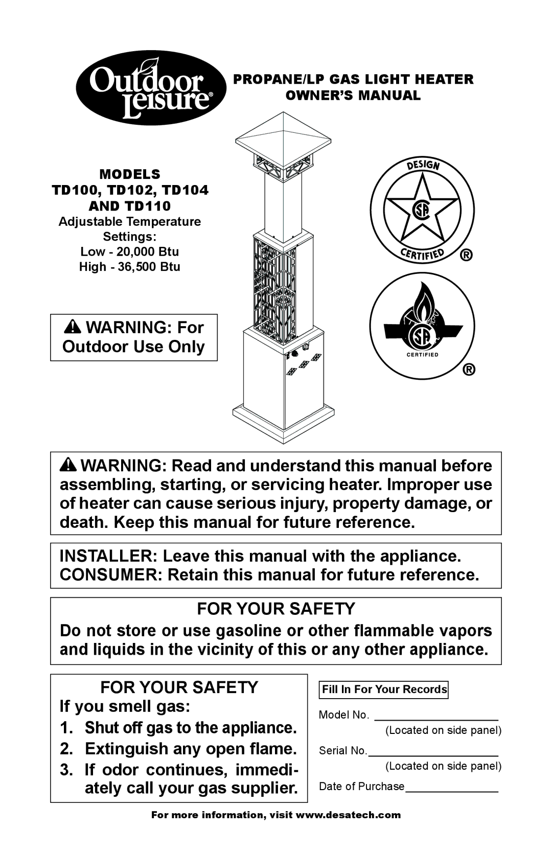 Desa Td102, Td104, Td100 owner manual If odor continues, immedi- ately call your gas supplier, Fill In For Your Records 