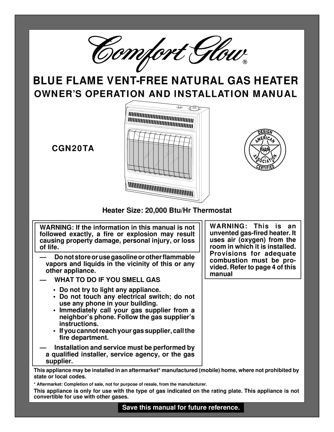 Desa Tech CGN20TA installation manual Blue Flame VENT-FREE Natural GAS Heater, What to do if YOU Smell GAS 