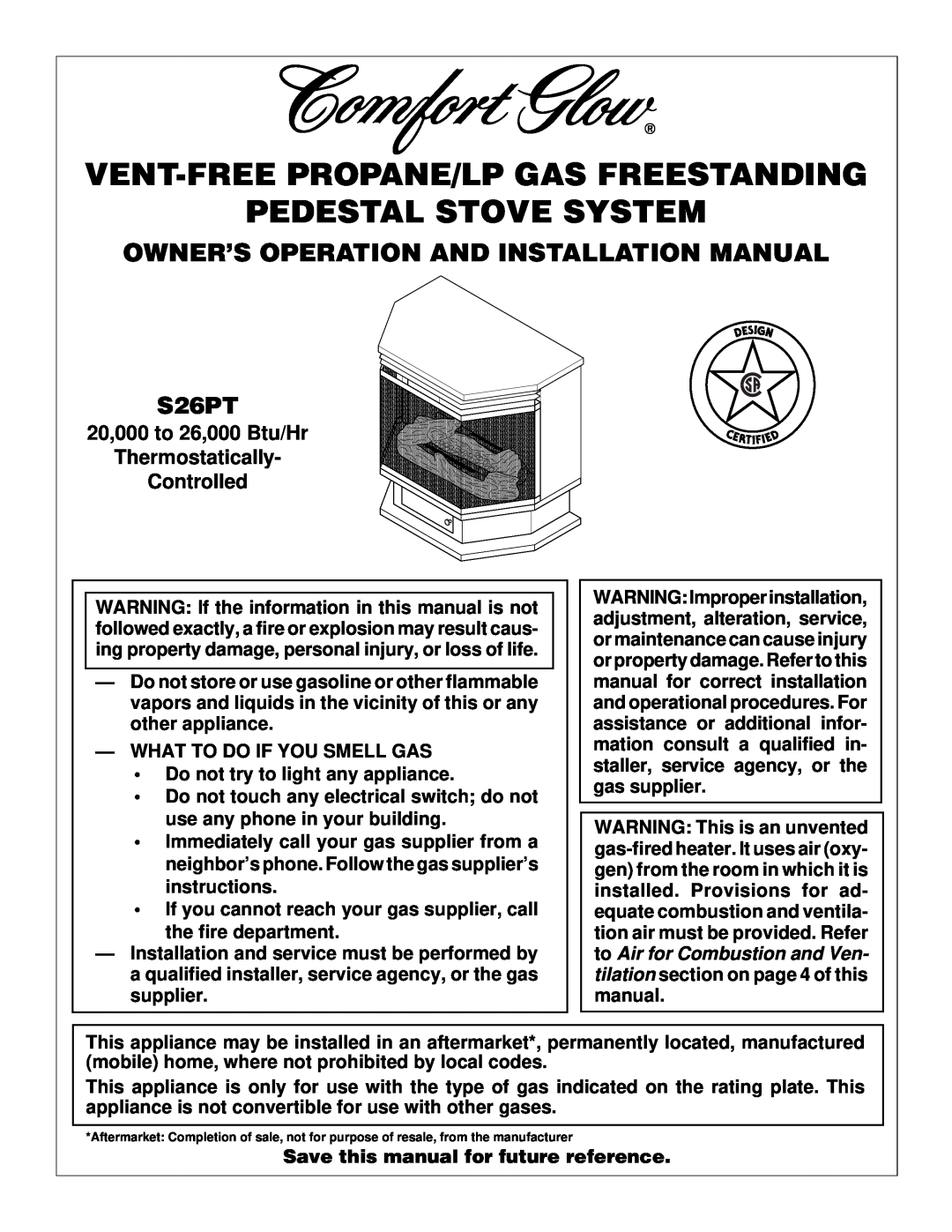 Desa Tech S26PT installation manual Vent-Free Propane/Lp Gas Freestanding Pedestal Stove System 