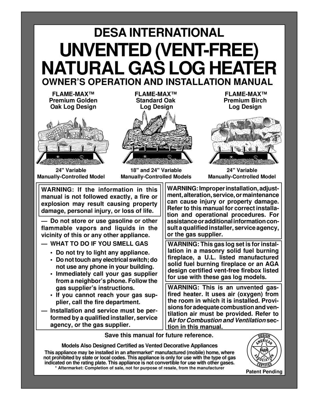 Desa UNVENTED (VENT-FREE) NATURAL GAS LOG HEATER installation manual OWNER’S Operation and Installation Manual, Flame-Max 