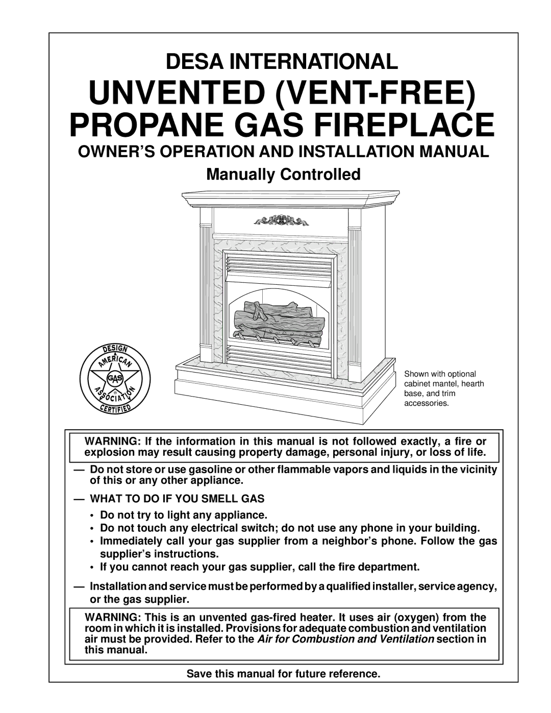 Desa UNVENTED (VENT-FREE) PROPANE GAS FIREPLACE installation manual OWNER’S Operation and Installation Manual 