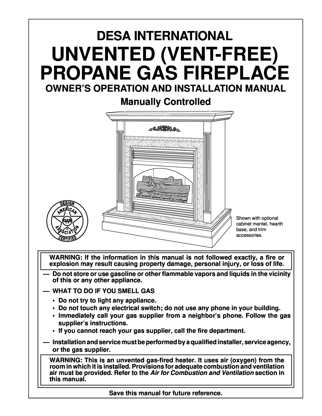 Desa UNVENTED (VENT-FREE) PROPANE GAS FIREPLACE installation manual Owner’S Operation And Installation Manual 