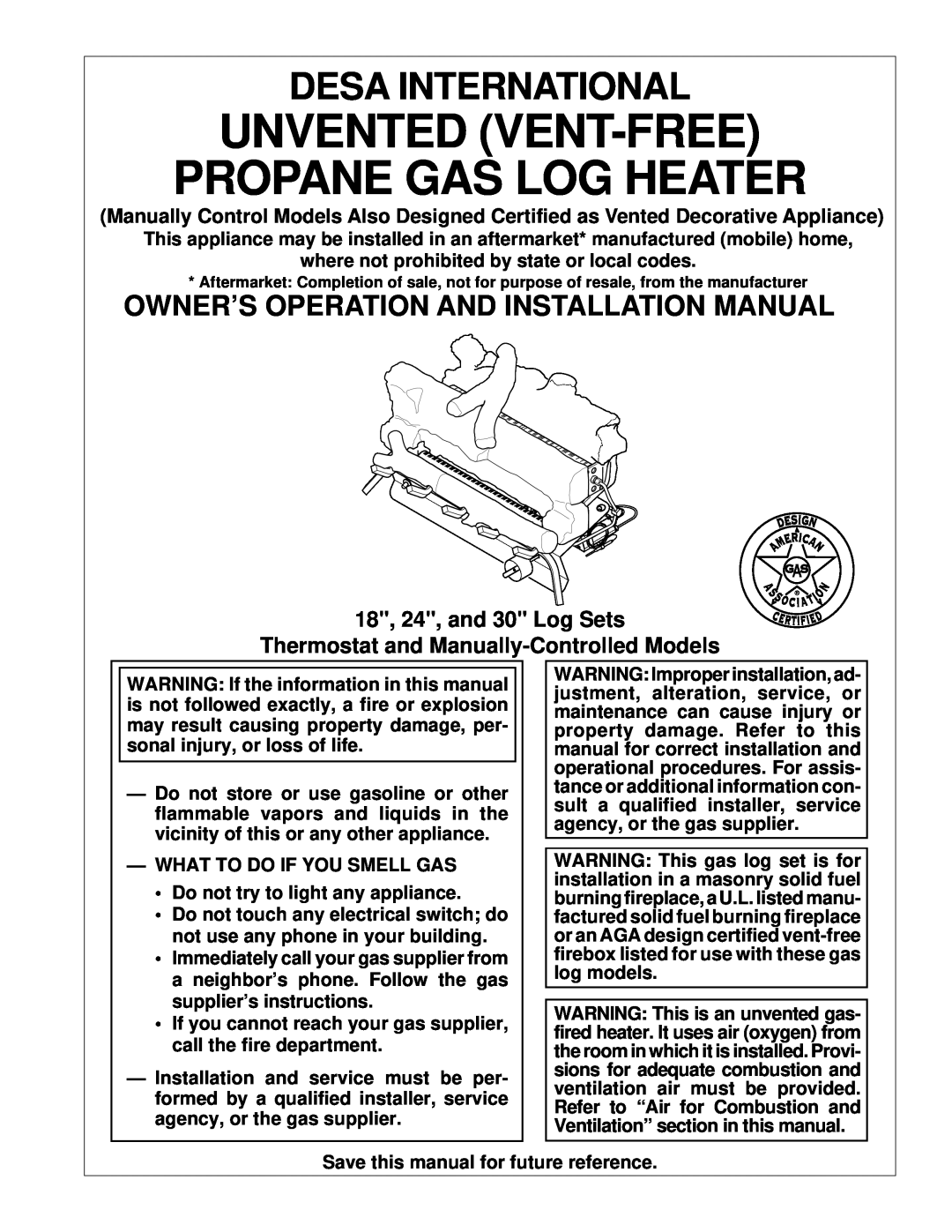 Desa UNVENTED (VENT-FREE) PROPANE GAS LOG HEATER installation manual Owner’S Operation And Installation Manual 