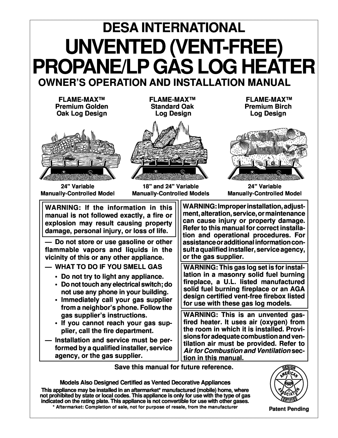 Desa UNVENTED (VENT-FREE) PROPANE/LPGAS LOG HEATER installation manual Owner’S Operation And Installation Manual 