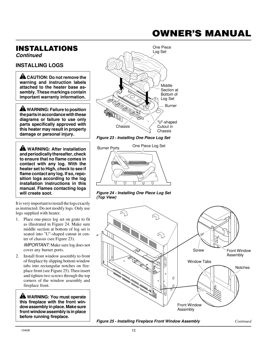 Desa VCGF30NR installation manual Installing Logs, Will create soot 