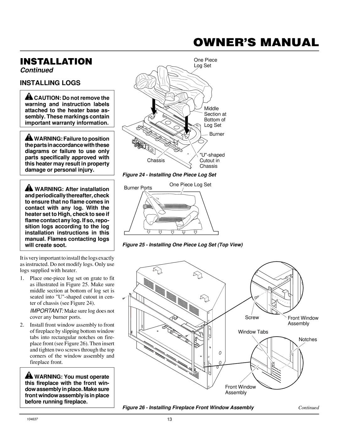 Desa VCGF30PR installation manual Installing Logs, Will create soot 