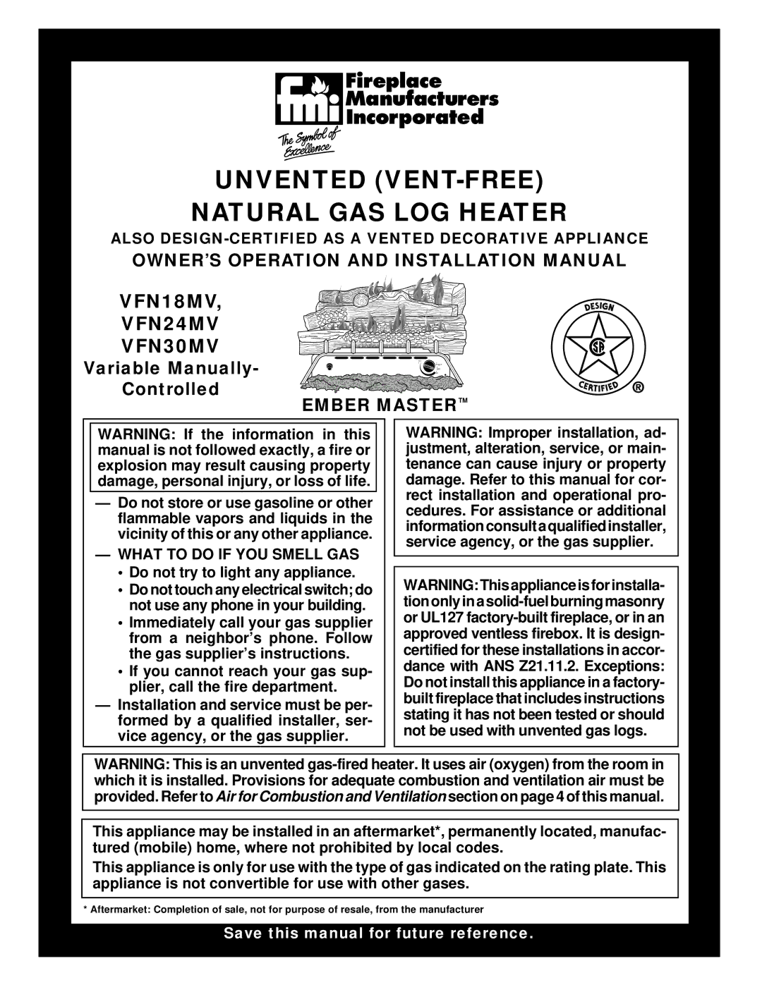 Desa VFN18MV installation manual Also DESIGN-CERTIFIED AS a Vented Decorative Appliance, What to do if YOU Smell GAS 