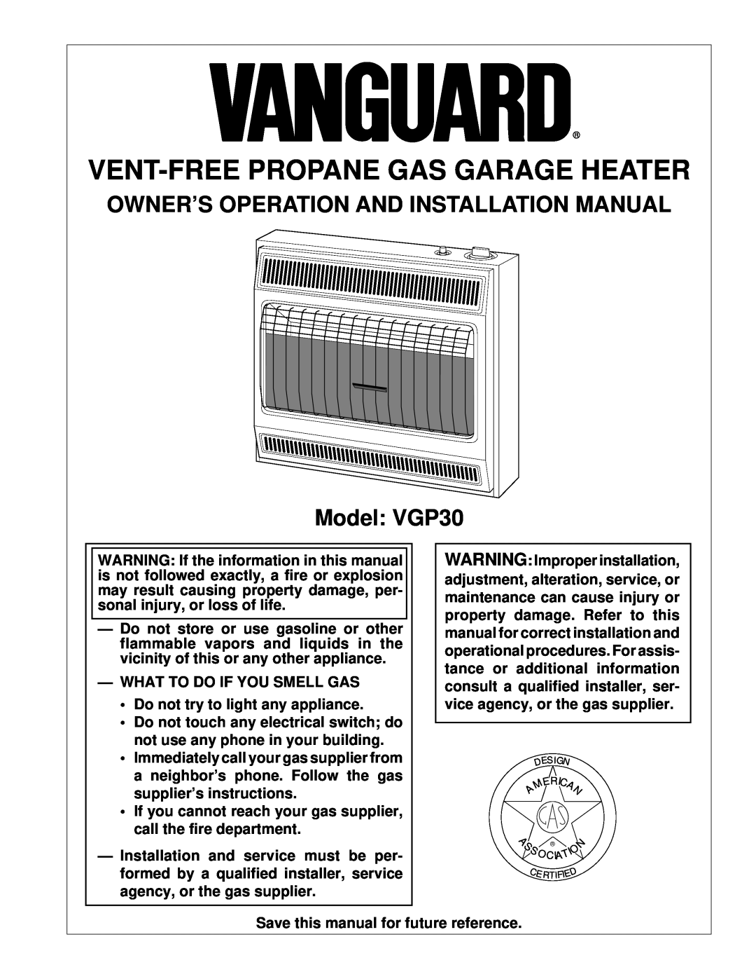 Desa installation manual Owner’S Operation And Installation Manual, Model VGP30, Vent-Freepropane Gas Garage Heater 