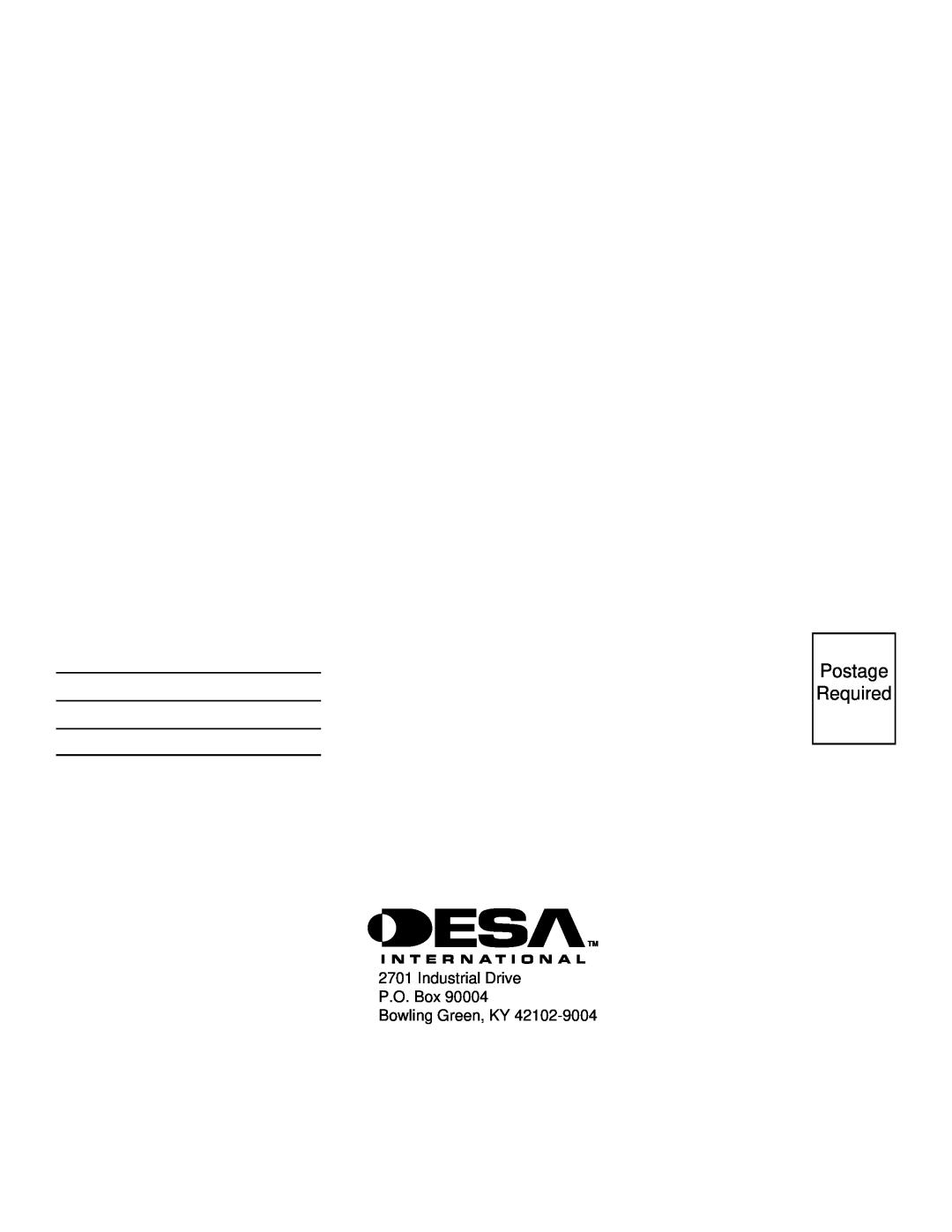 Desa VMH10TPB installation manual Postage Required, Industrial Drive P.O. Box Bowling Green, KY 