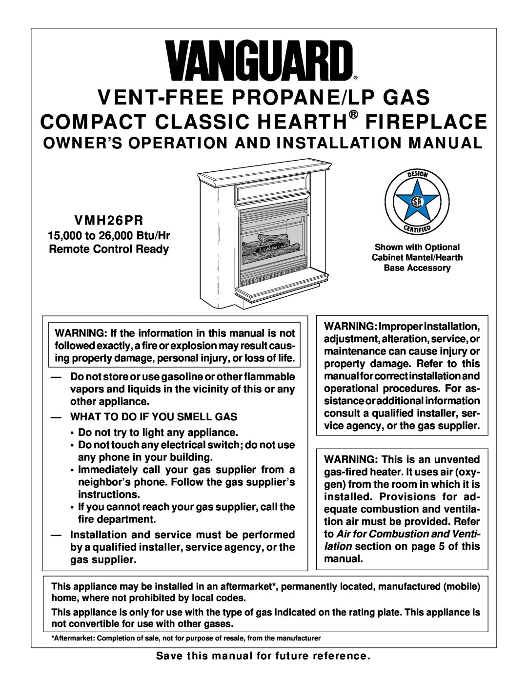 Desa VMH26PR installation manual What To Do If You Smell Gas, Do not try to light any appliance, Vent-Freepropane/Lp Gas 