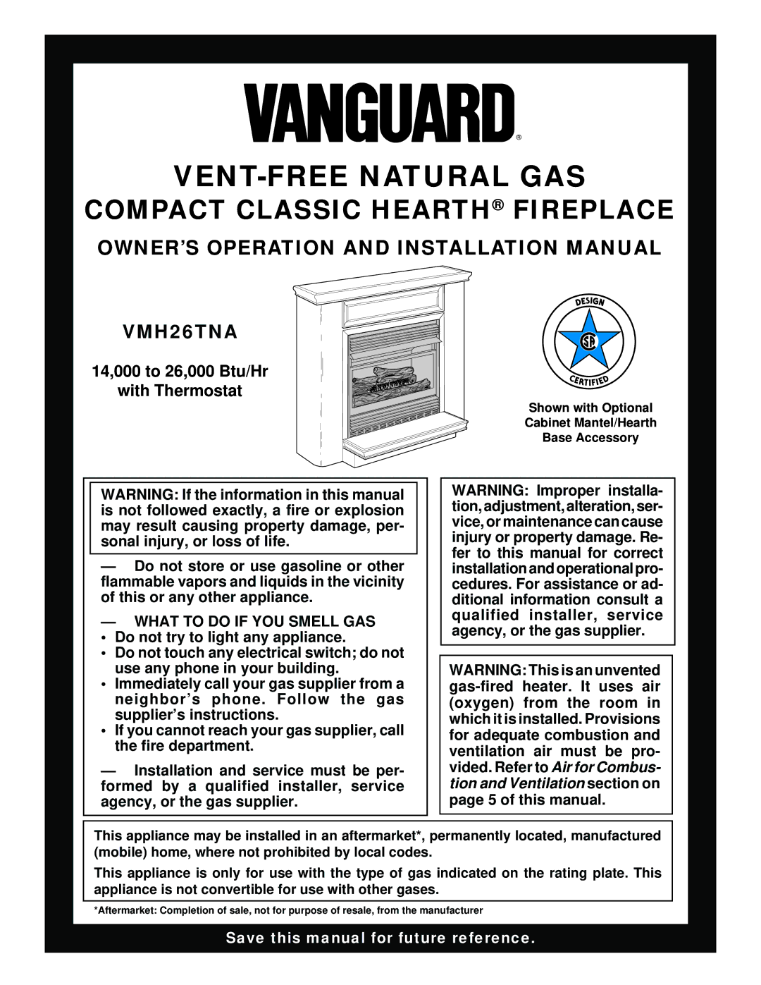 Desa VMH26TNA installation manual VENT-FREE Natural GAS, What to do if YOU Smell GAS 